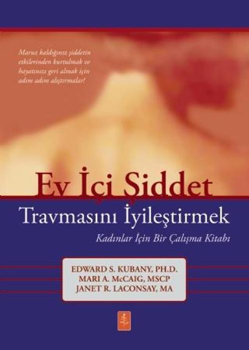 EV İÇİ ŞİDDET TRAVMASINI İYİLEŞTİRMEK - Kadınlar İçin Bir Çalışma Kitabı / Healing the Trauma of Dom