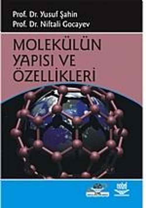 Molekülün Yapısı ve Özellikleri