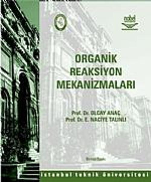 Organik Reaksiyon Mekanizmaları