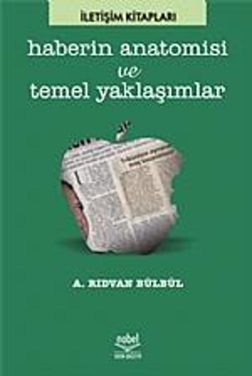 Haberin Anatomisi ve Temel Yaklaşımlar