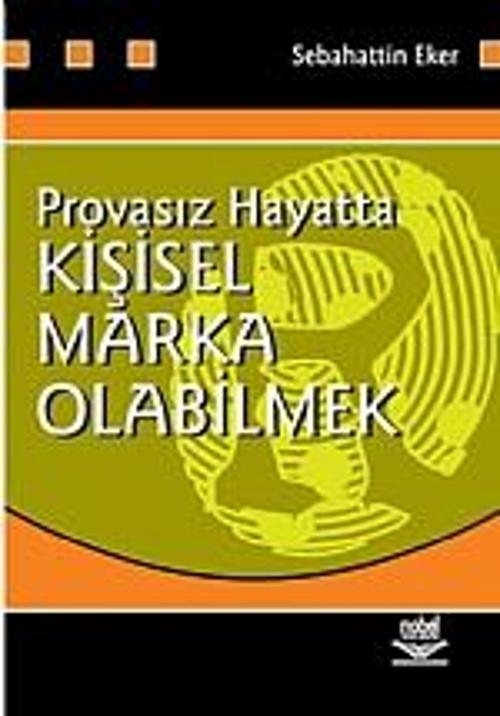 Provasız Hayatta Kişisel Marka Olabilmek