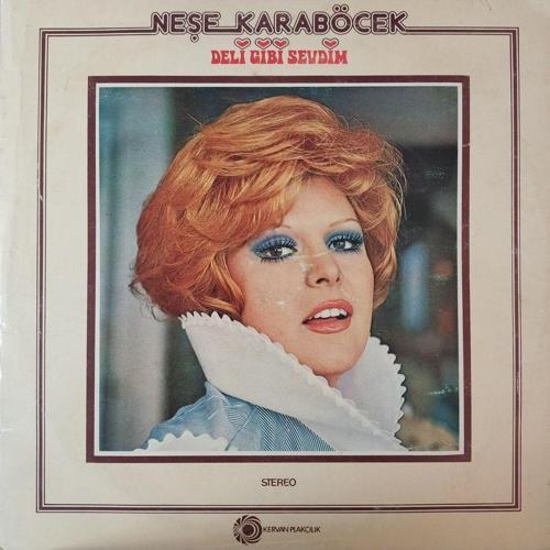 Neşe Karaböcek - Deli Gibi Sevdim - Orijinal Dönem Baskı 33'Lük Plak