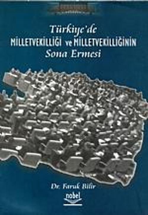 Türkiye&#39;de Milletvekilliği ve Milletvekilliğinin Sona Ermesi