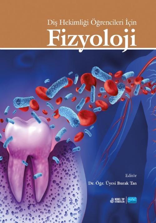 Diş Hekimliği Öğrencileri İçin TIBBİ FİZYOLOJİ