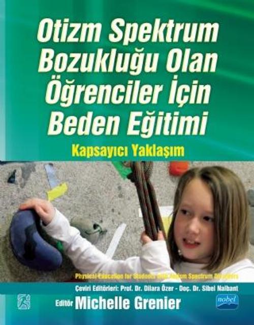 OTİZM SPEKTRUM BOZUKLUĞU OLAN ÖĞRENCİLER İÇİN BEDEN EĞİTİMİ Kapsayıcı Yaklaşım / PHYSICAL EDUCATION 
