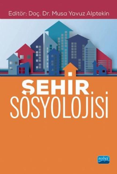 Nobel Akademik Yayıncılık Şehir Sosyolojisi