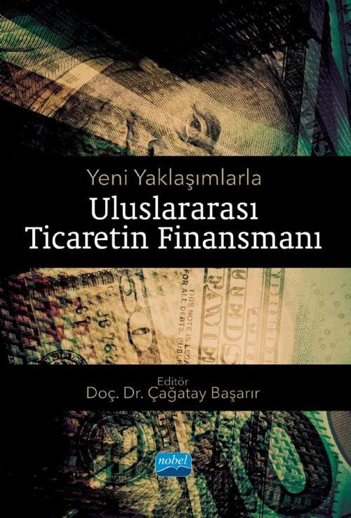 Yeni Yaklaşımlarla ULUSLARARASI TİCARETİN FİNANSMANI