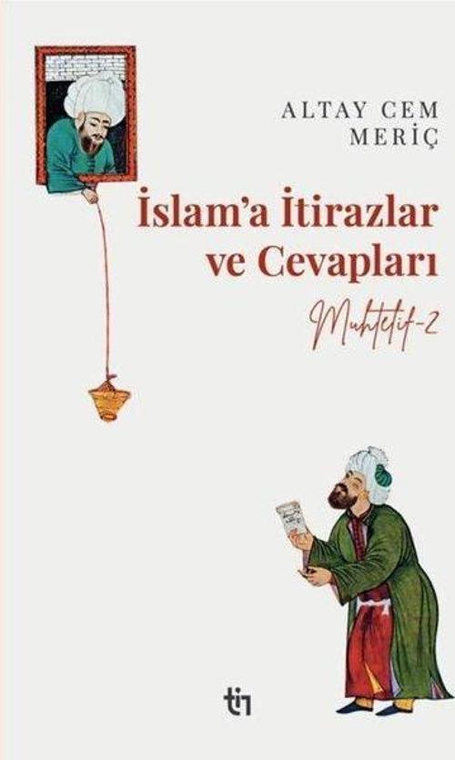 Muhtelif 2 - İslam'a İtirazlar ve Cevapları