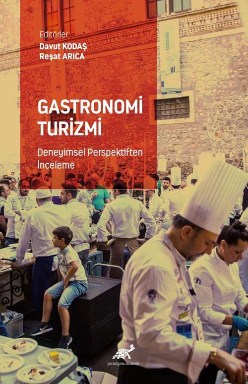 Gastronomi Turizmi - Deneyimsel Perspektiften İnceleme