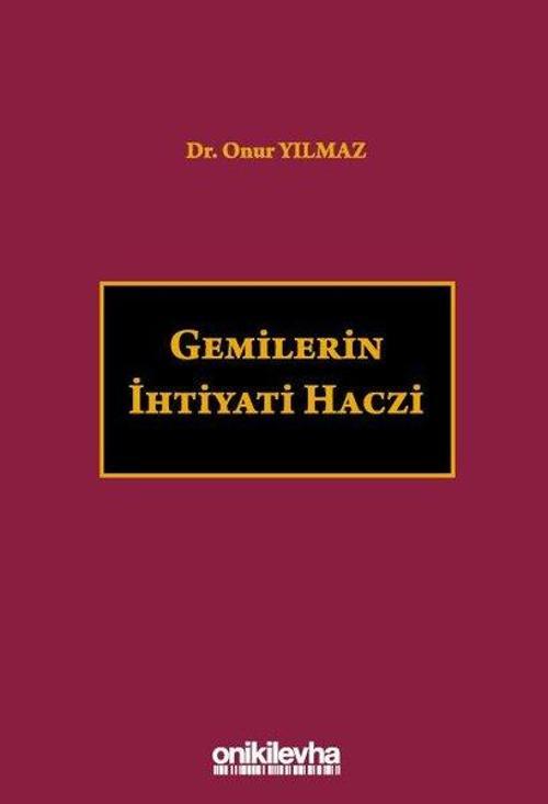 Gemilerin İhtiyati Haczi