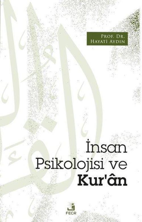 İnsan Psikolojisi ve Kur'an