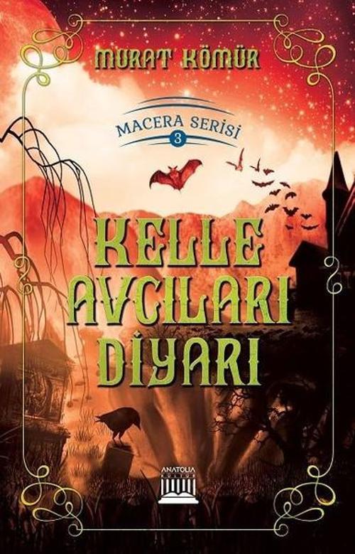 Kelle Avcıları Diyarı-Macera Serisi 3