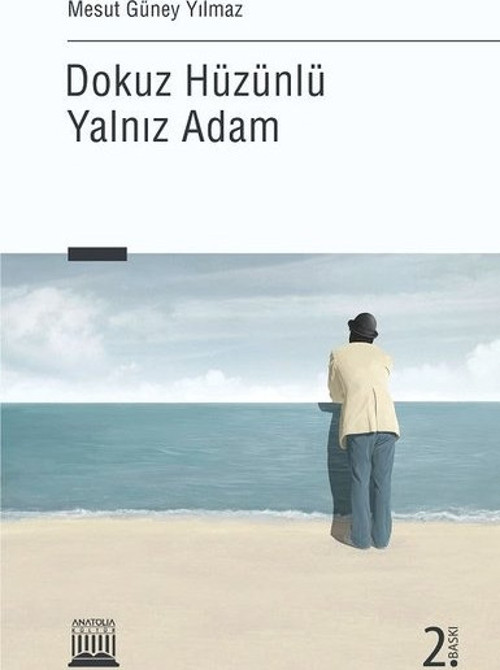 Dokuz Hüzünlü Yalnız Adam