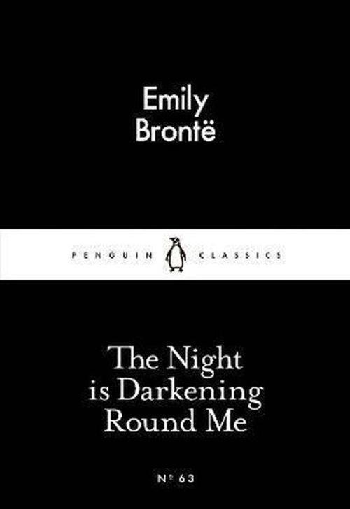 The Night is Darkening Round Me (Penguin Little Black Classics)
