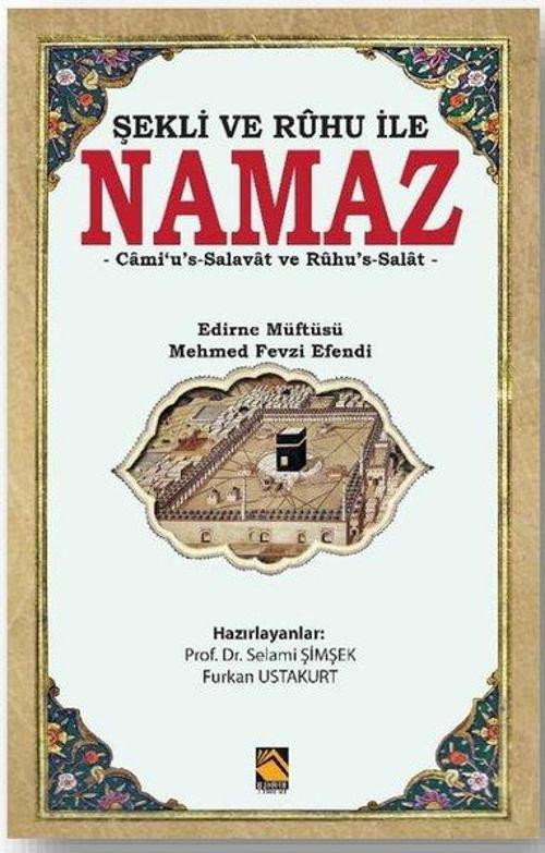 Şekli ve Ruhu ile Namaz