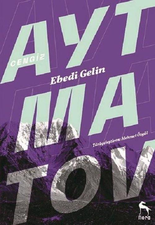 Ebedi Gelin-Dağlar Yıkıldığı Zaman