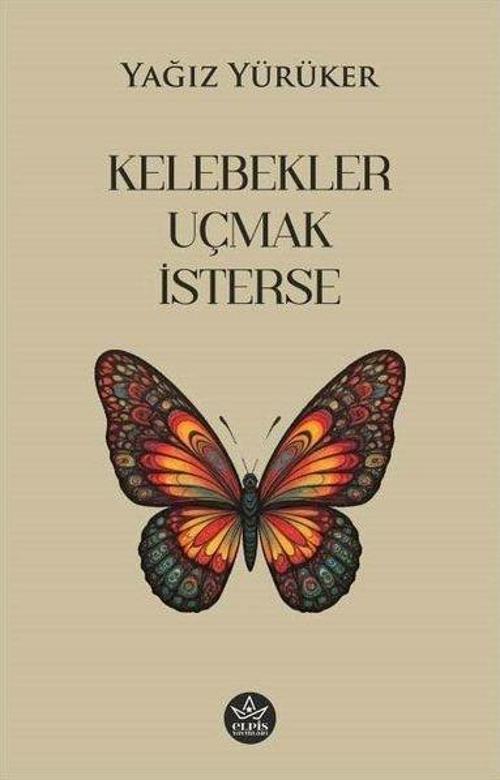 Kelebekler Uçmak İsterse