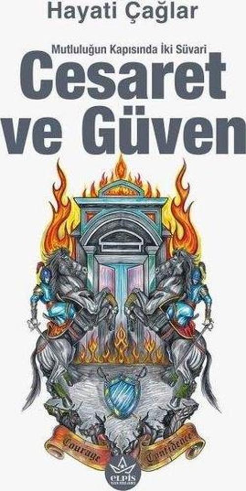 Cesaret ve Güven - Mutluluğun Kapısında İki Süvari