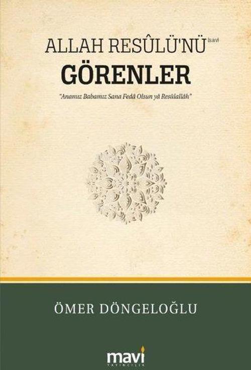 Allah Resulü'nü Görenler