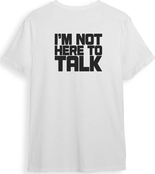 Nowup Nutrıtıon I'M Not Here To Talk- Beyaz Erkek Sporcu Tshirt