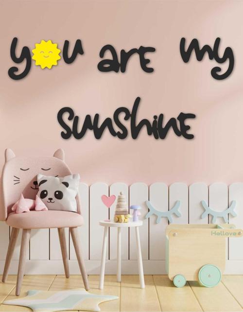 You Are My Sunshine Çocuk Odası Duvar Süsü Sarı Güneş Dekoratif Oda Yazısı 
