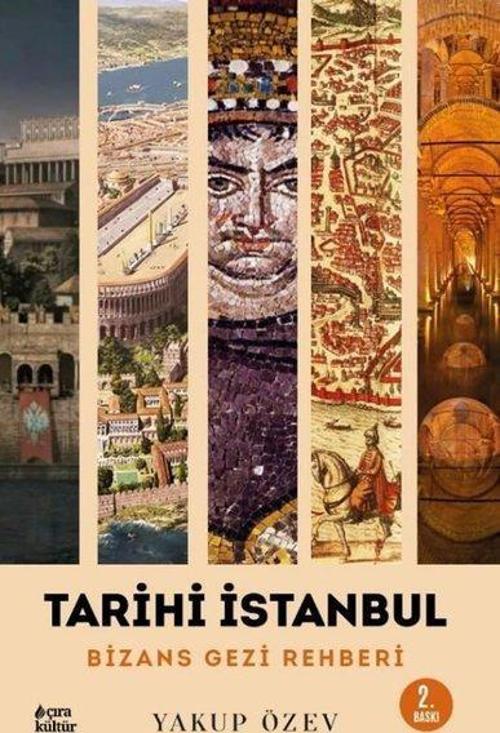 Tarihi İstanbul - Bizans Gezi Rehberi