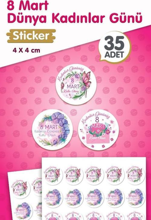 8 Mart Dünya Kadınlar Günü Hediye Etiketi Sticker Yapışkanlı 4 cm 35 Adet-T1212