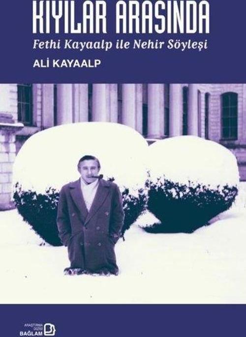 Kıyılar Arasında - Fethi Kayaalp İle Nehir Söyleşi