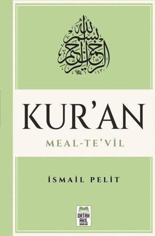 Mushaf Sırasına Göre Kur'an: Meal-Te'vil
