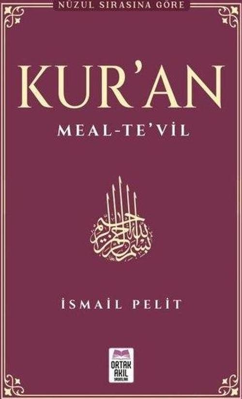 Nüzul Sırasına Göre Kur'an: Meal-Te'vil