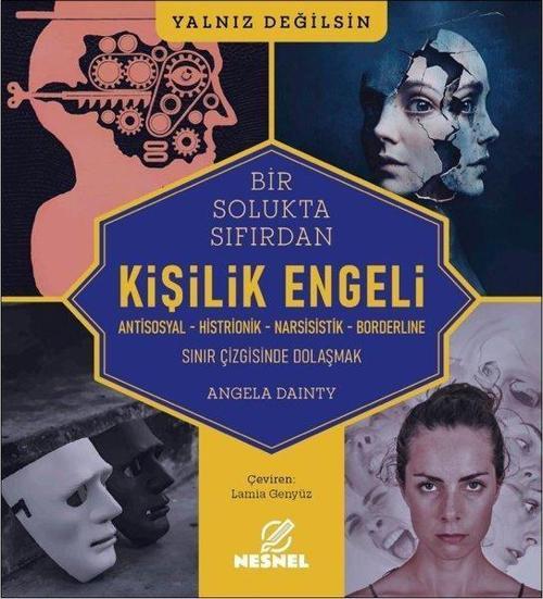 Bir Solukta Sıfırdan Kişilik Engeli: Antisosyal - Histrionik - Narsisistik-Borderline - Sınır Çizgis