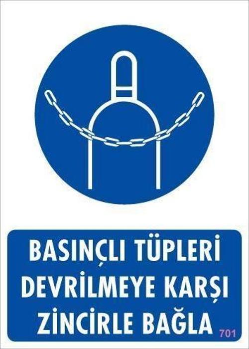 Basınçlı Tüpleri Devrilmeye Karşı Zincirle Uyarı Levhası 25x35 KOD: 701