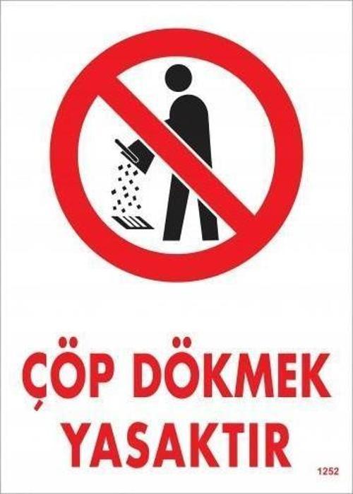 Çöp Dökmek Yasaktır Uyarı Levhası 25x35 KOD:1252