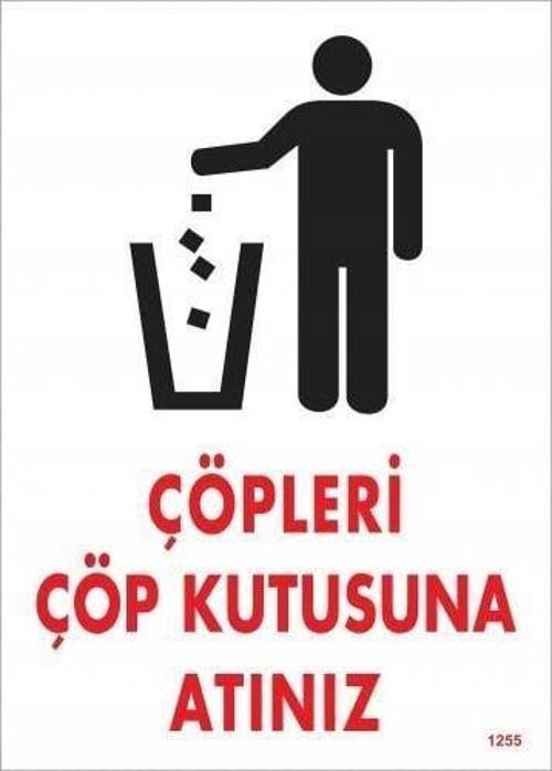 Çöpleri Çöp Kutusuna Atınız Uyarı Levhası 25x35 KOD:1255
