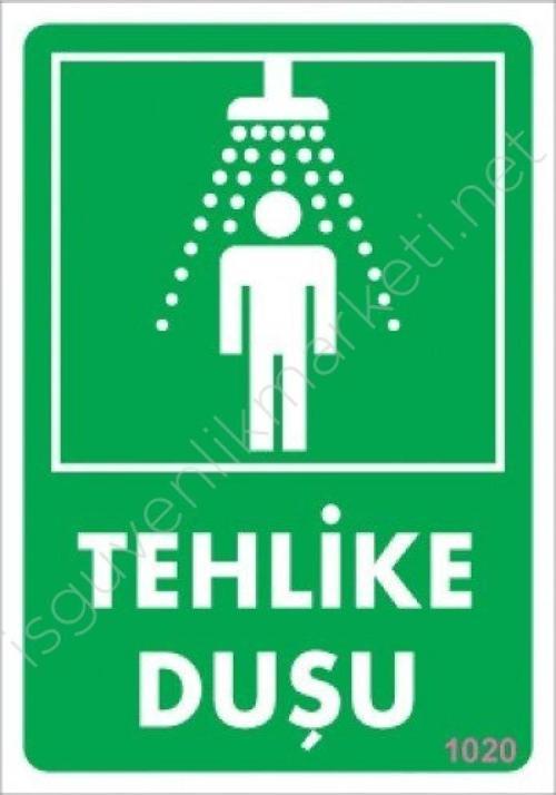 Tehlike Duşu Uyarı Levhası 17,5x25 KOD:1020