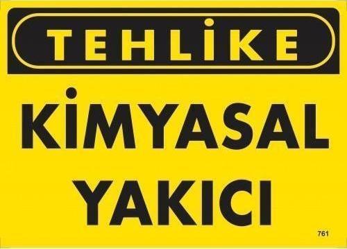 Tehlike Kimyasal Yakıcı Uyarı Levhası 25x35 KOD:761