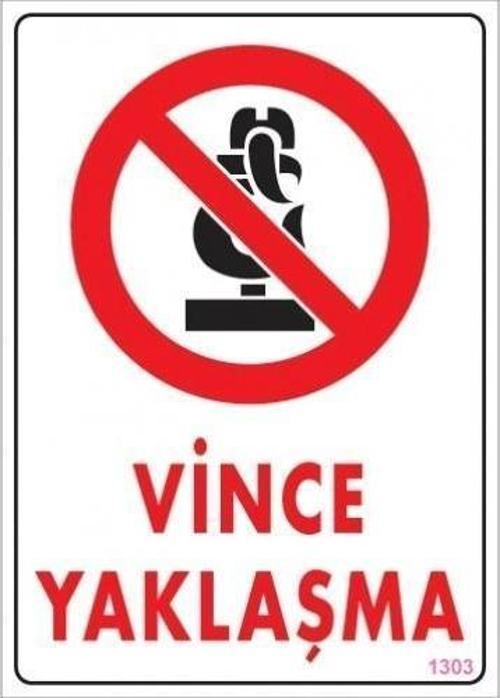 Vince Yaklaşma Uyarı Levhası 25x35 KOD:1303
