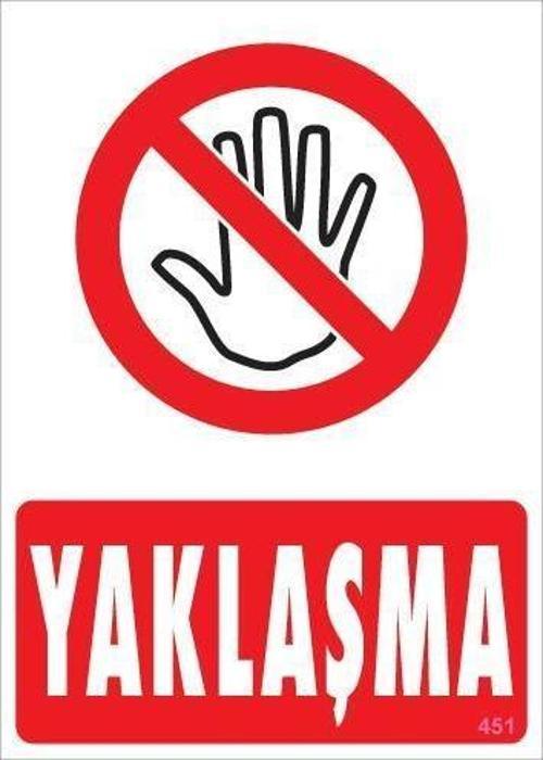Yaklaşma Uyarı Levhası 25x35 KOD:451