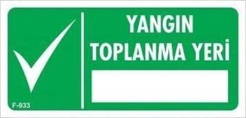 Yangın Toplanma Yeri Uyarı Levhası 17,5x25 KOD:933