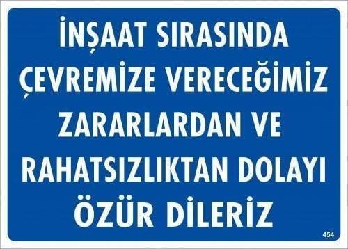 İnşaat Sırasında Verdiğimiz Zararlardan Uyarı Levhası 25x35 KOD:454
