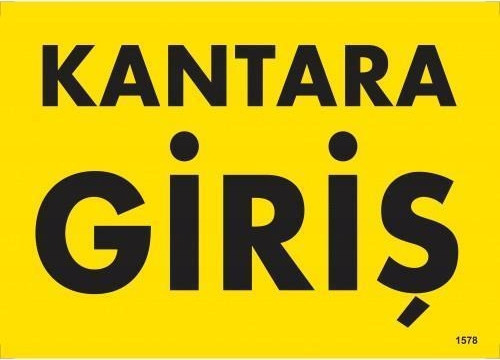 Kantara Giriş Uyarı Levhası 25x35 KOD:1578
