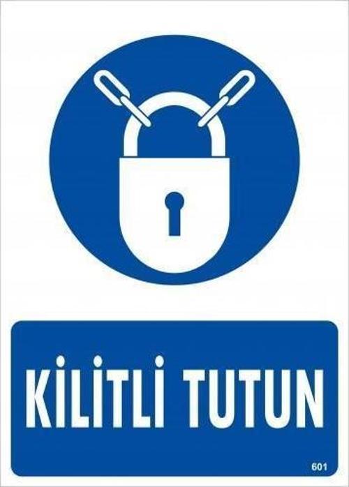 Kilitli Tutun Uyarı Levhası 25x35 KOD:601