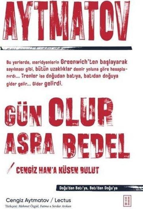Gün Olur Asra Bedel Cengiz Han'a Küsen Bulut