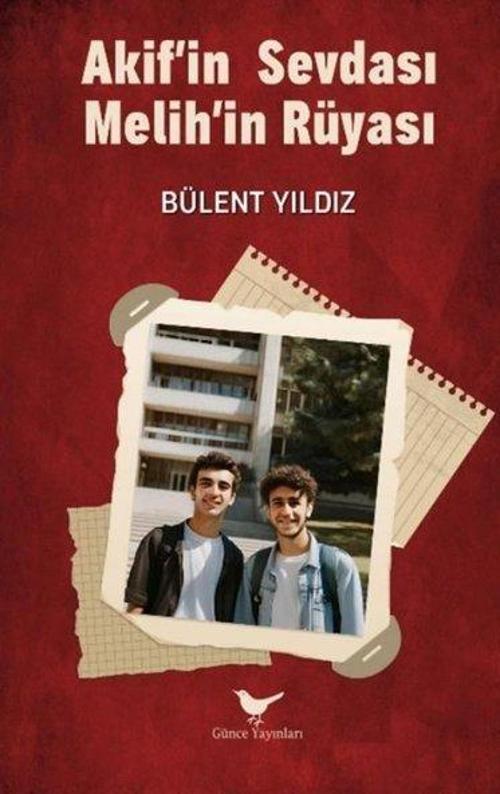 Akif'in Sevdası Melih'in Rüyası