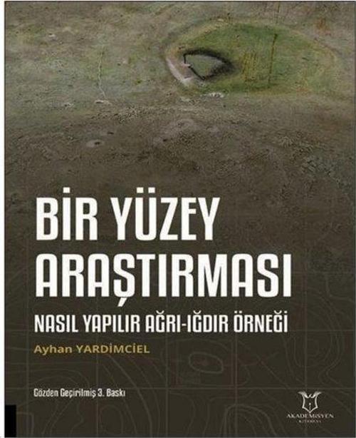 Bir Yüzey Araştırması - Nasıl Yapılır Ağrı - Iğdır Örneği