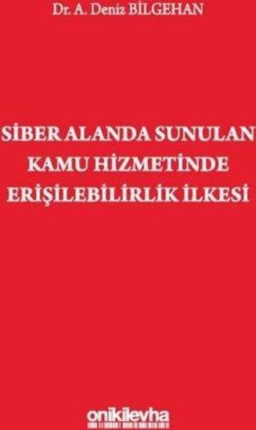 Siber Alanda Sunulan Kamu Hizmetinde Erişilebilirlik İlkesi
