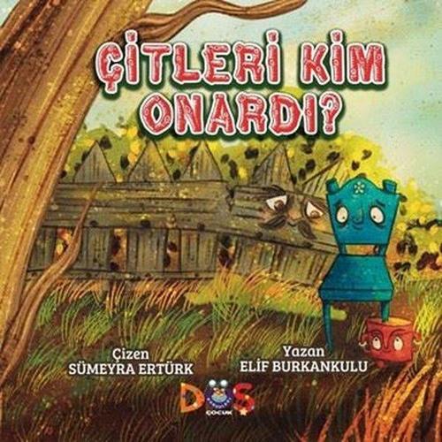 Çitleri Kim Onardı?