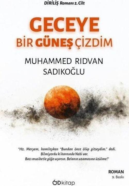 Geceye Bir Güneş Çizdim - Diriliş Romanı 2. Cilt