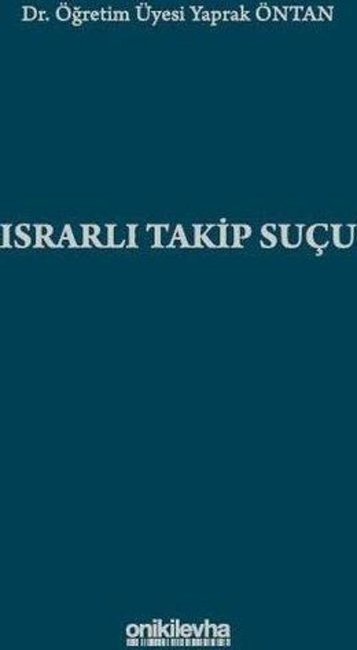 Israrlı Takip Suçu