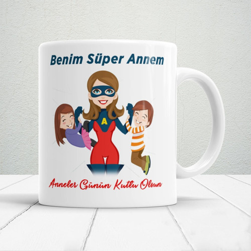 Benim Süper Annem Hediyelik Kupa Anneler Günü Tasarımlı Mod2